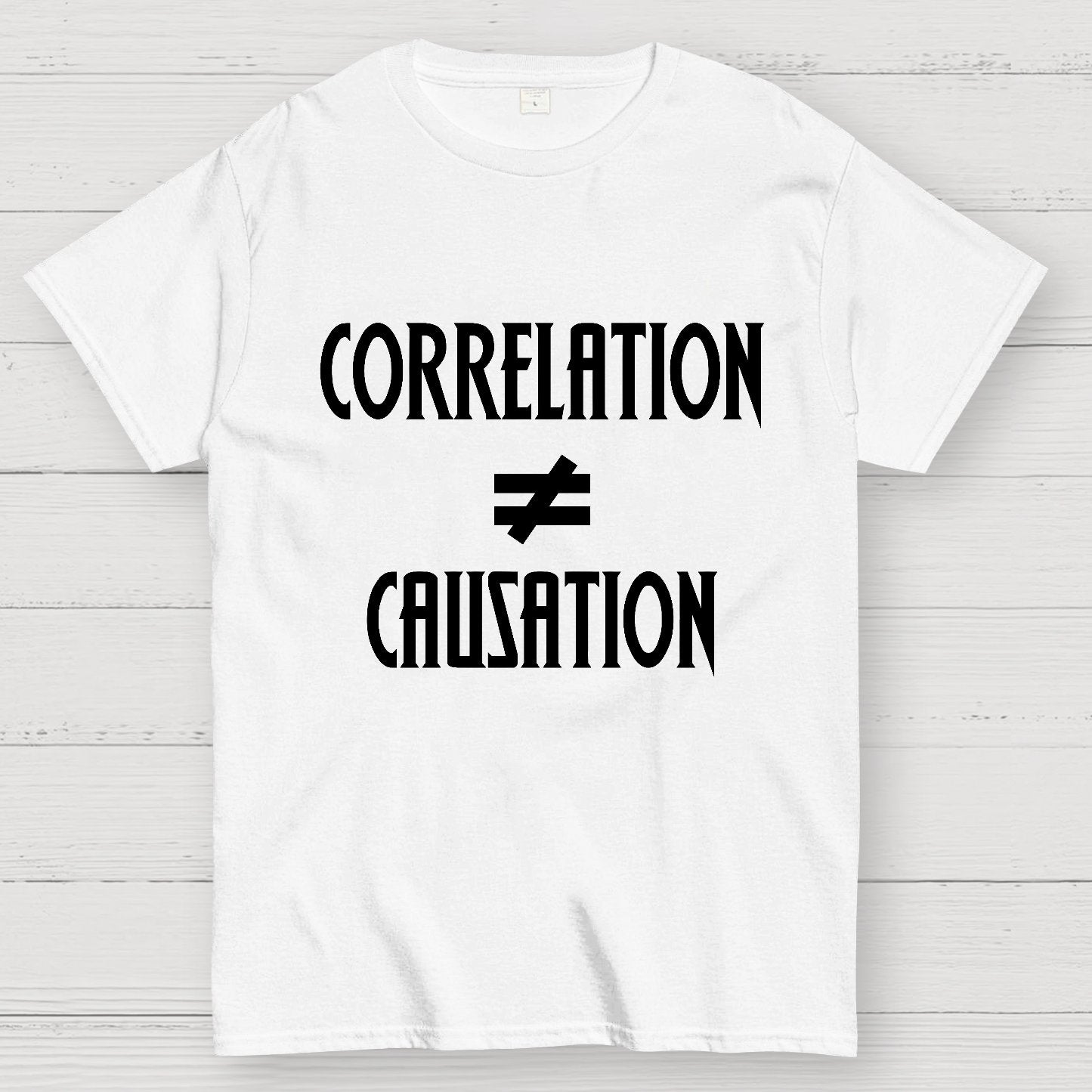 Correlation Does Not Imply Causation Geek T-Shirt