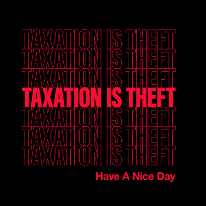 Taxation Is Theft Geek T-Shirt