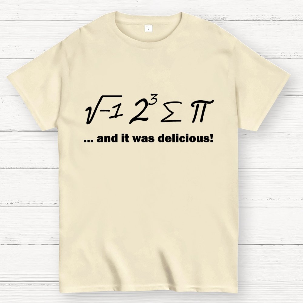Ate Sum Pi And It Was Delicious Geek T-Shirt