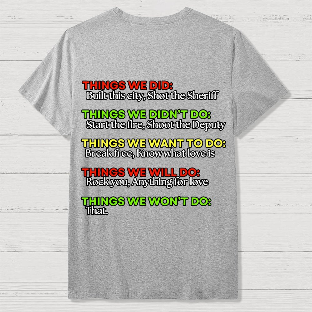 Things We Did..  Back Printing Geek T-Shirt