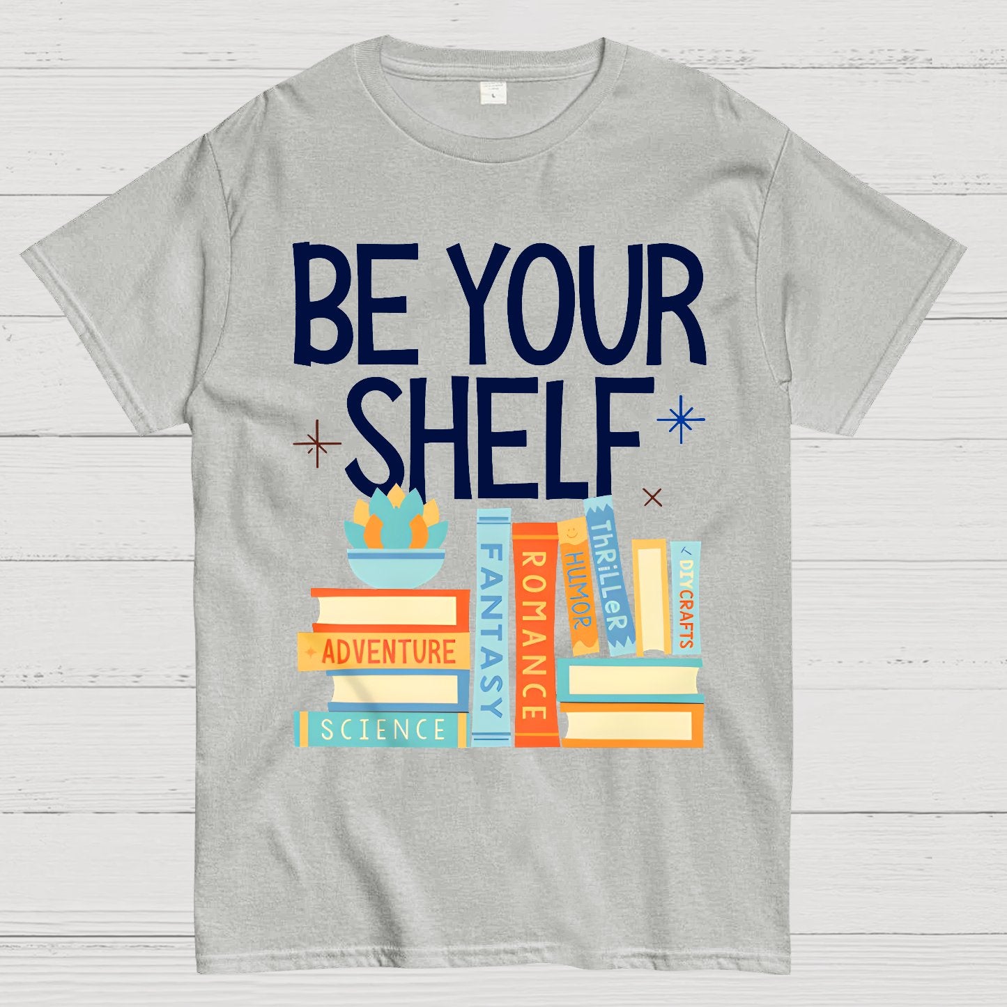 Be Your Shelf Geek T-Shirt