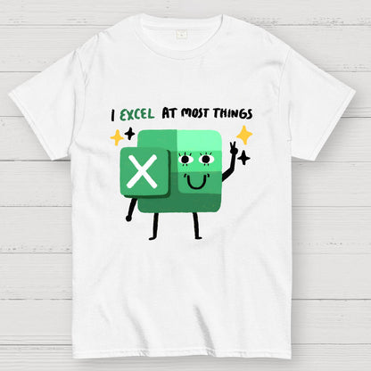 I Excel At Most Things Geek T-Shirt