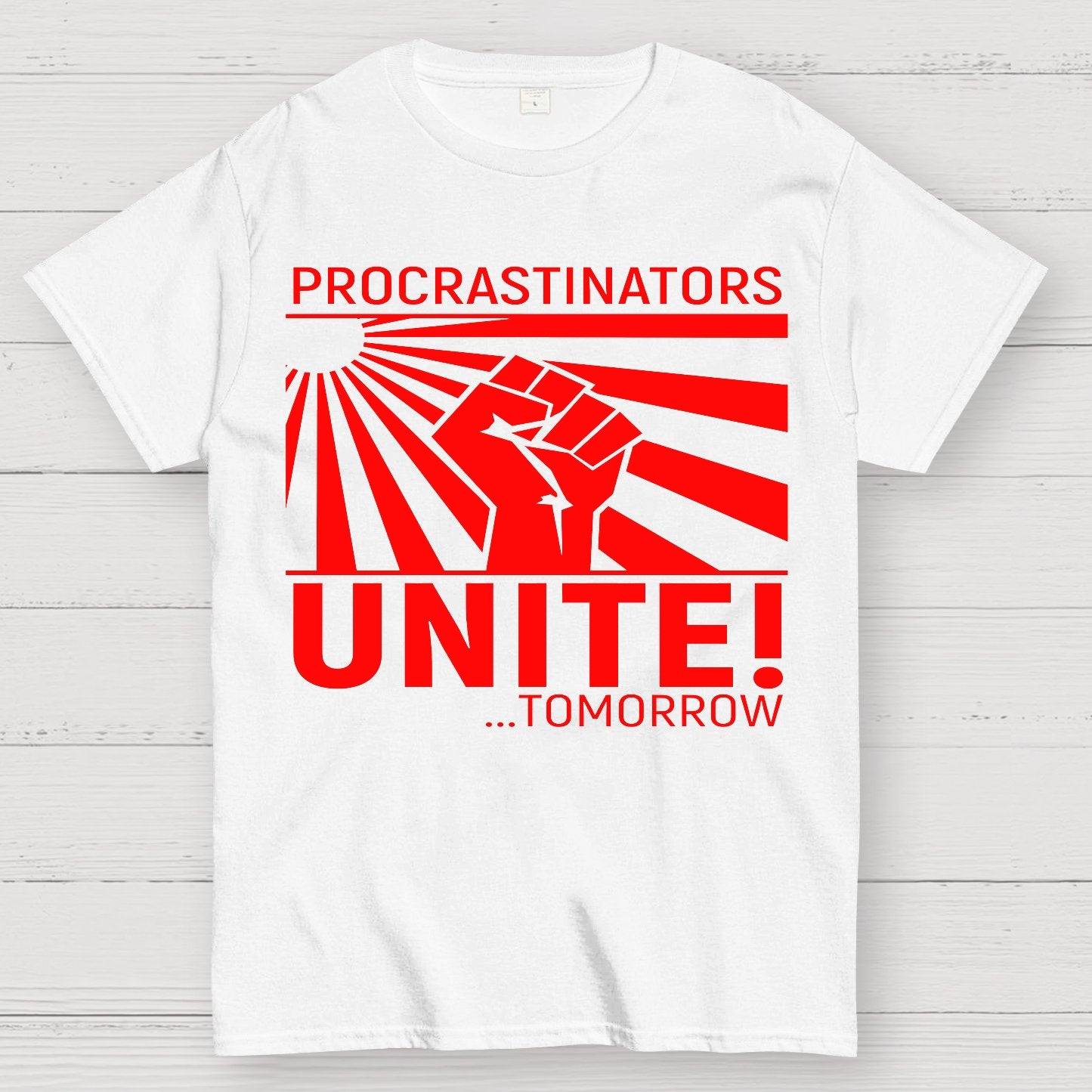 Procrastinators Unite Wall Geek T-Shirt