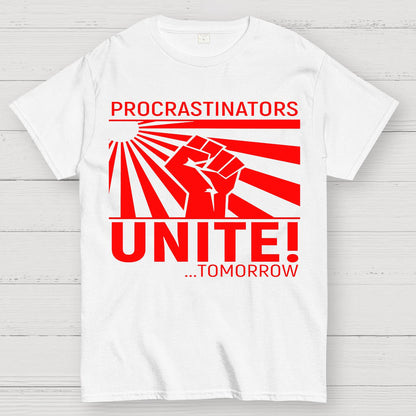 Procrastinators Unite Wall Geek T-Shirt