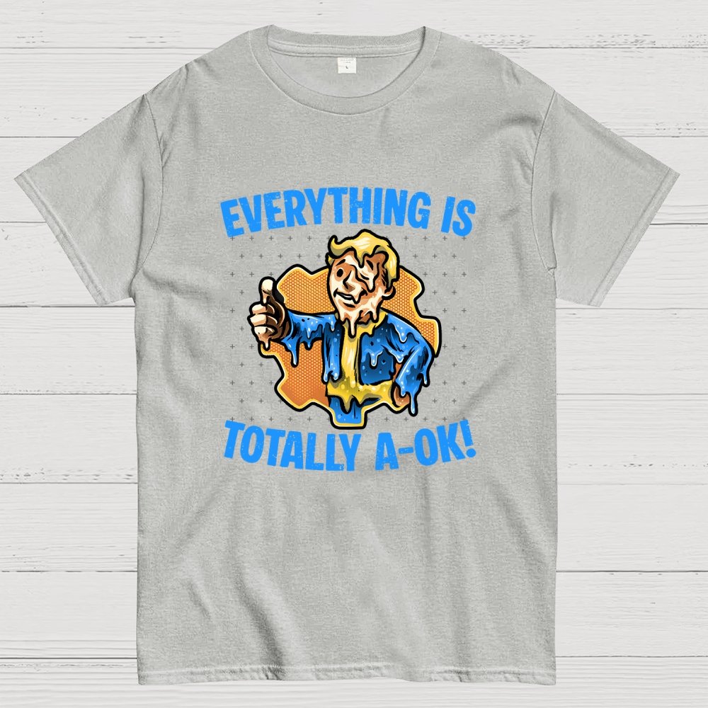 Everything is totally A-Ok Geek T-Shirt