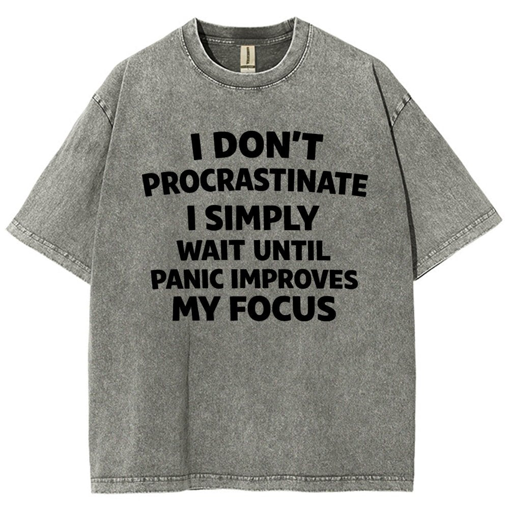 I Don't Procrastinate Vintage Distressed T-shirt