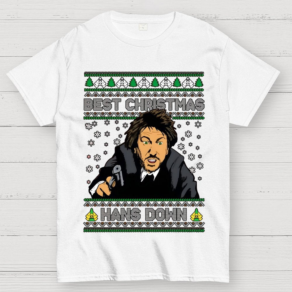 Best Christmas Hans Down Geek T-Shirt