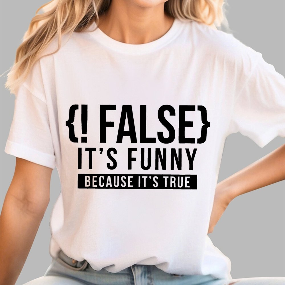 !False Programmer Coding Code Coder Geek T-Shirt