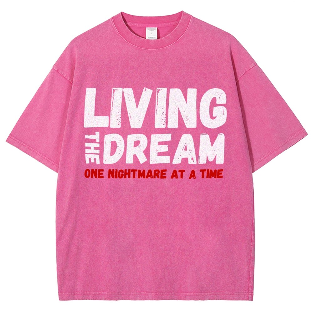 Living The Dream One Nightmare At A Time Vintage Distressed T-shirt