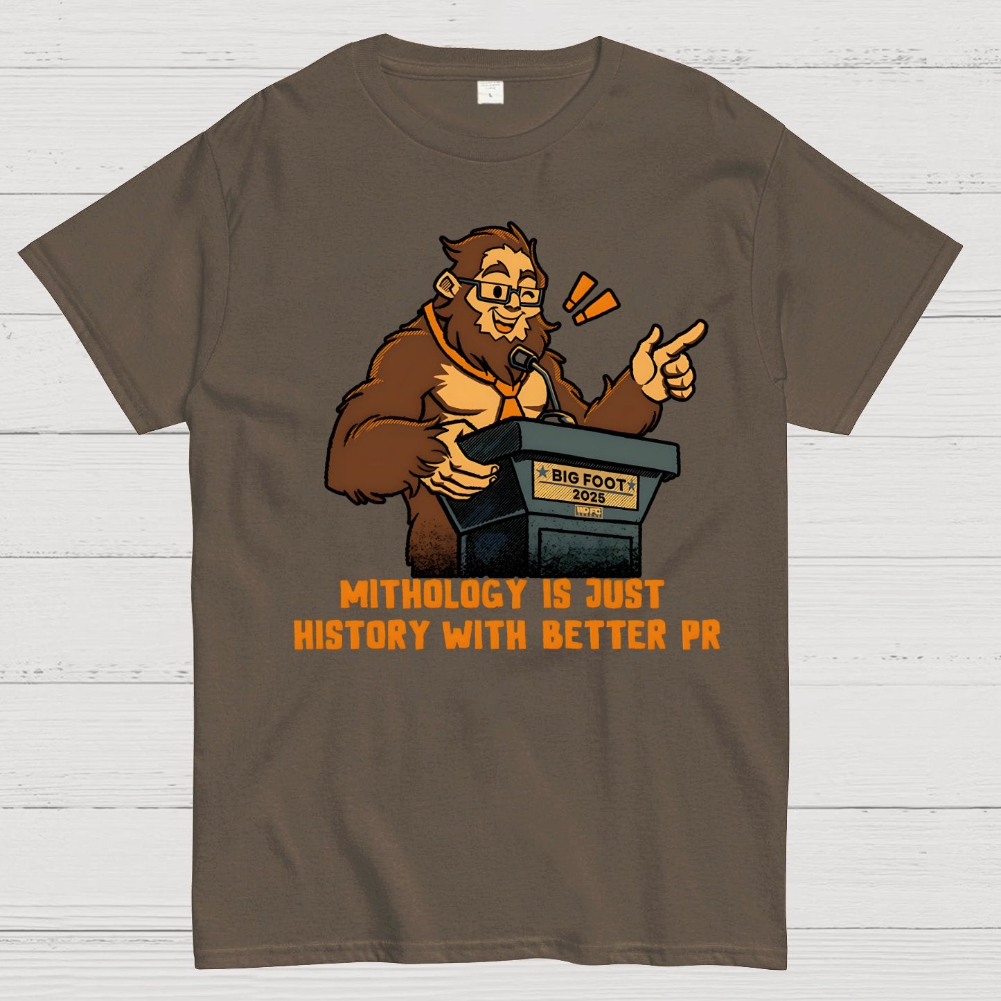 Mythology is just history with better PR Geek T-Shirt