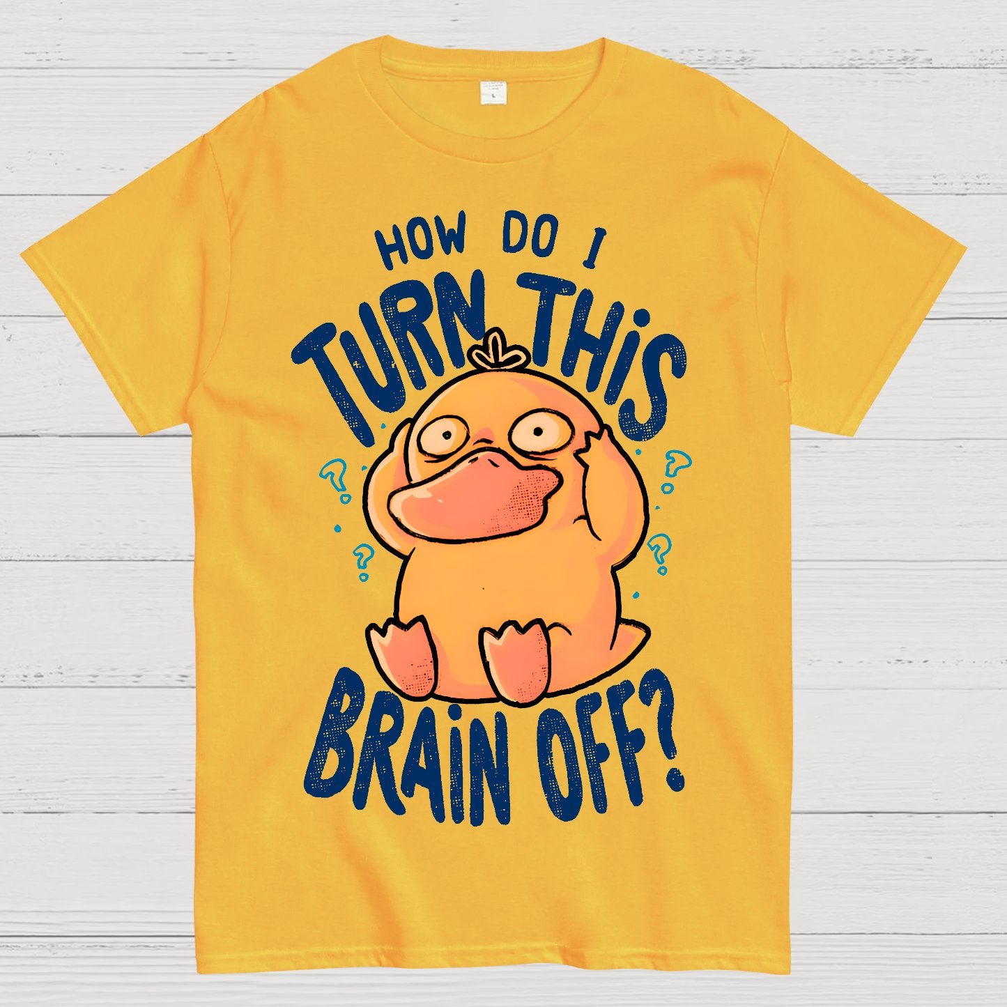How Do I Turn This Brain Off Geek T-Shirt