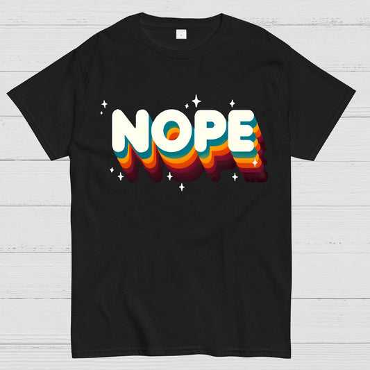 Nope Meme - Funny Sassy Quote Geek T-Shirt