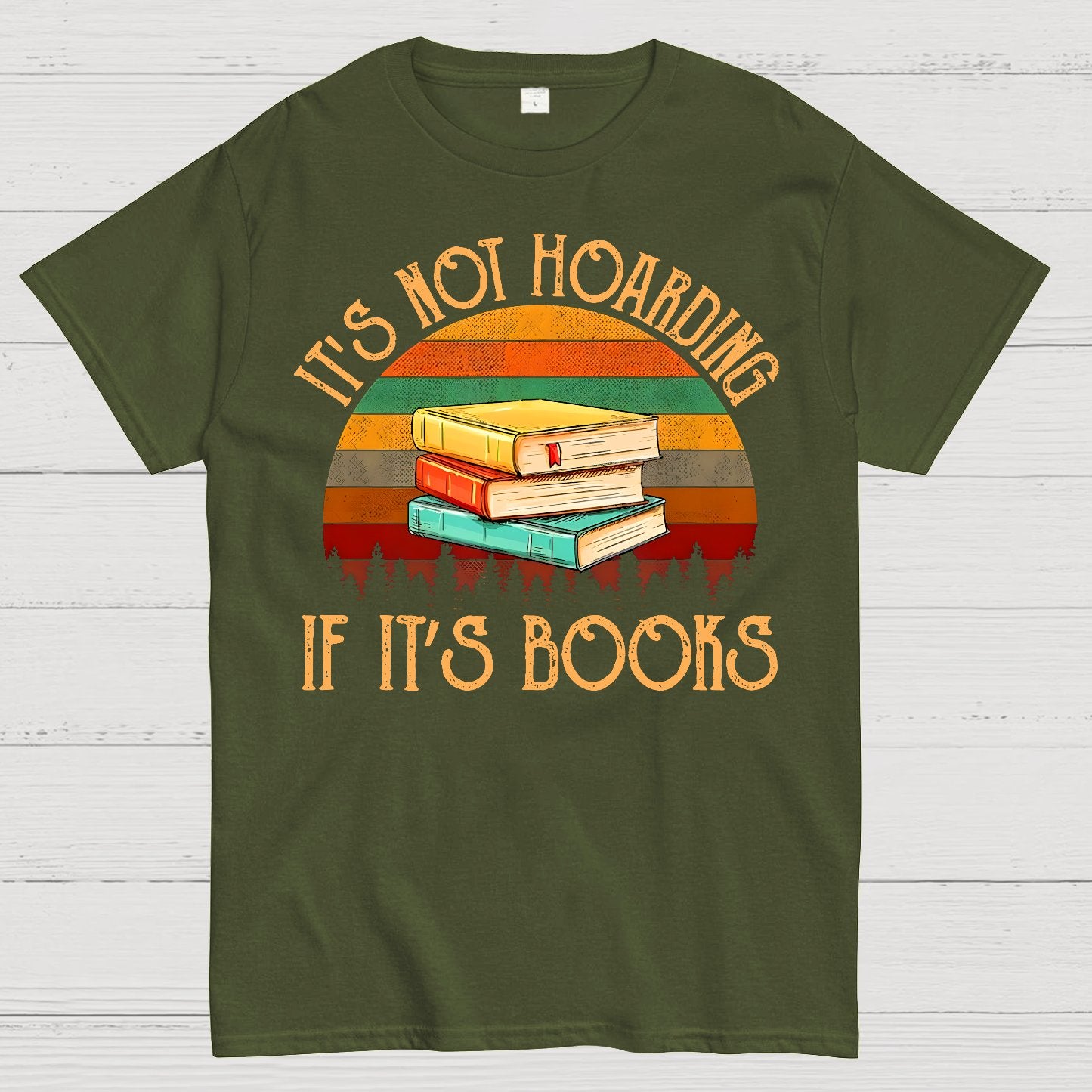 Its Not Hoarding If It's Books Geek T-Shirt