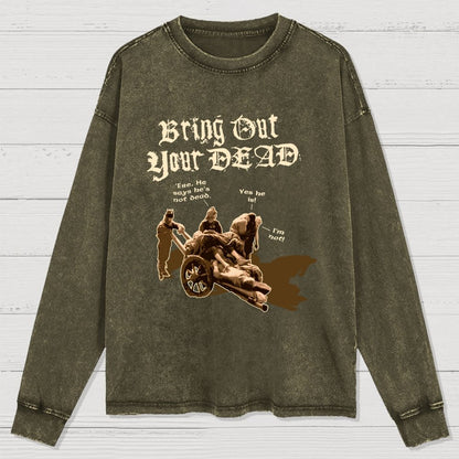 Bring Out Your Dead Washed Long Sleeve Tee