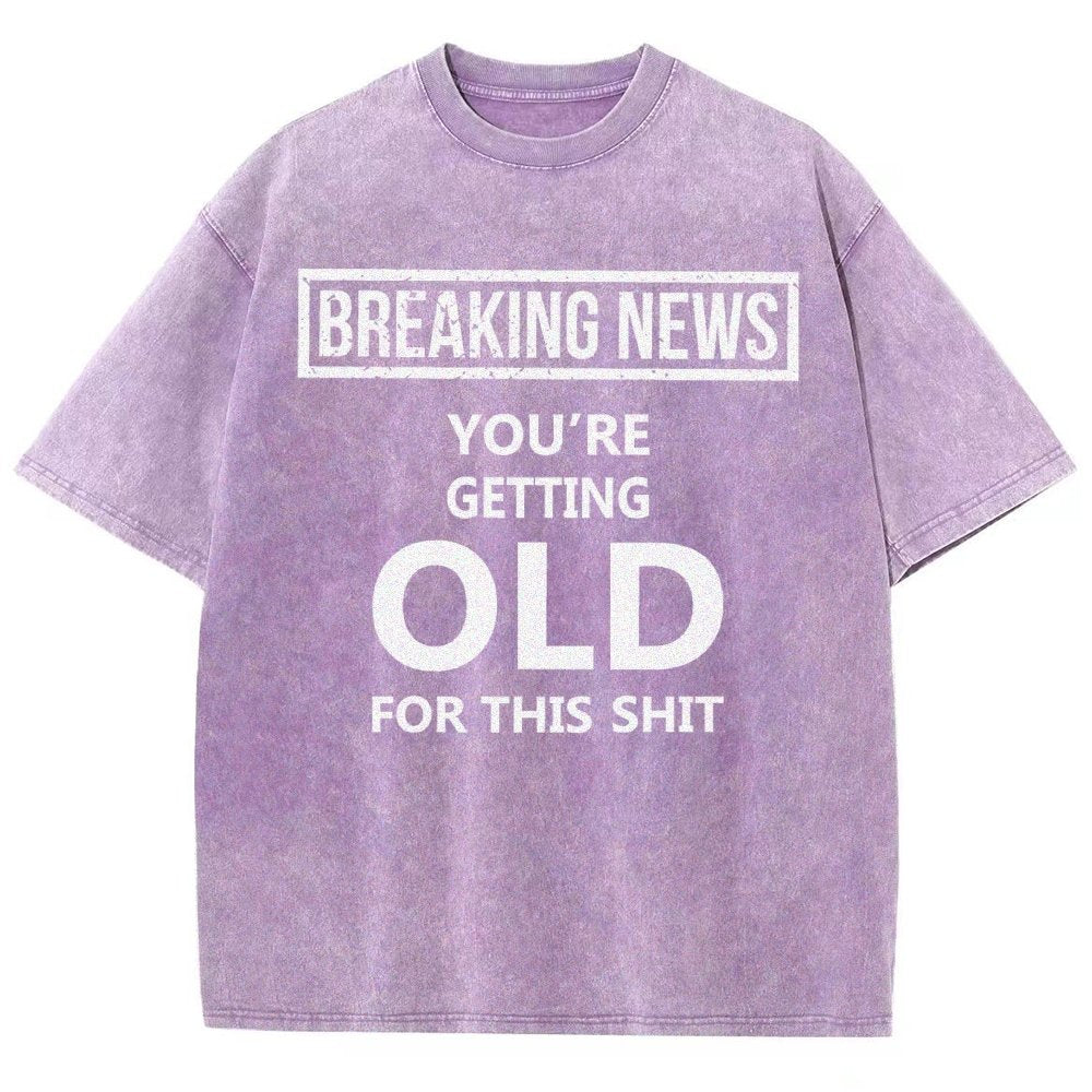 You re getting old Vintage Distressed T-shirt