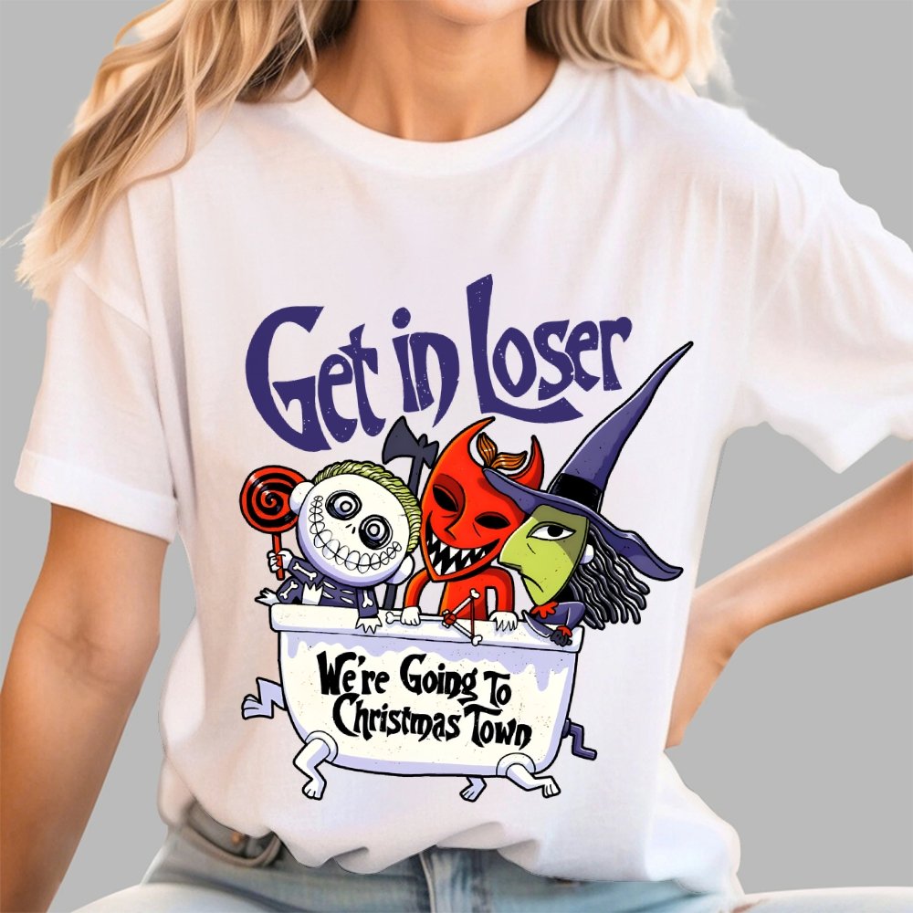 Get in loser We're Going To Winter Wonderland Unisex Geek T-Shirt