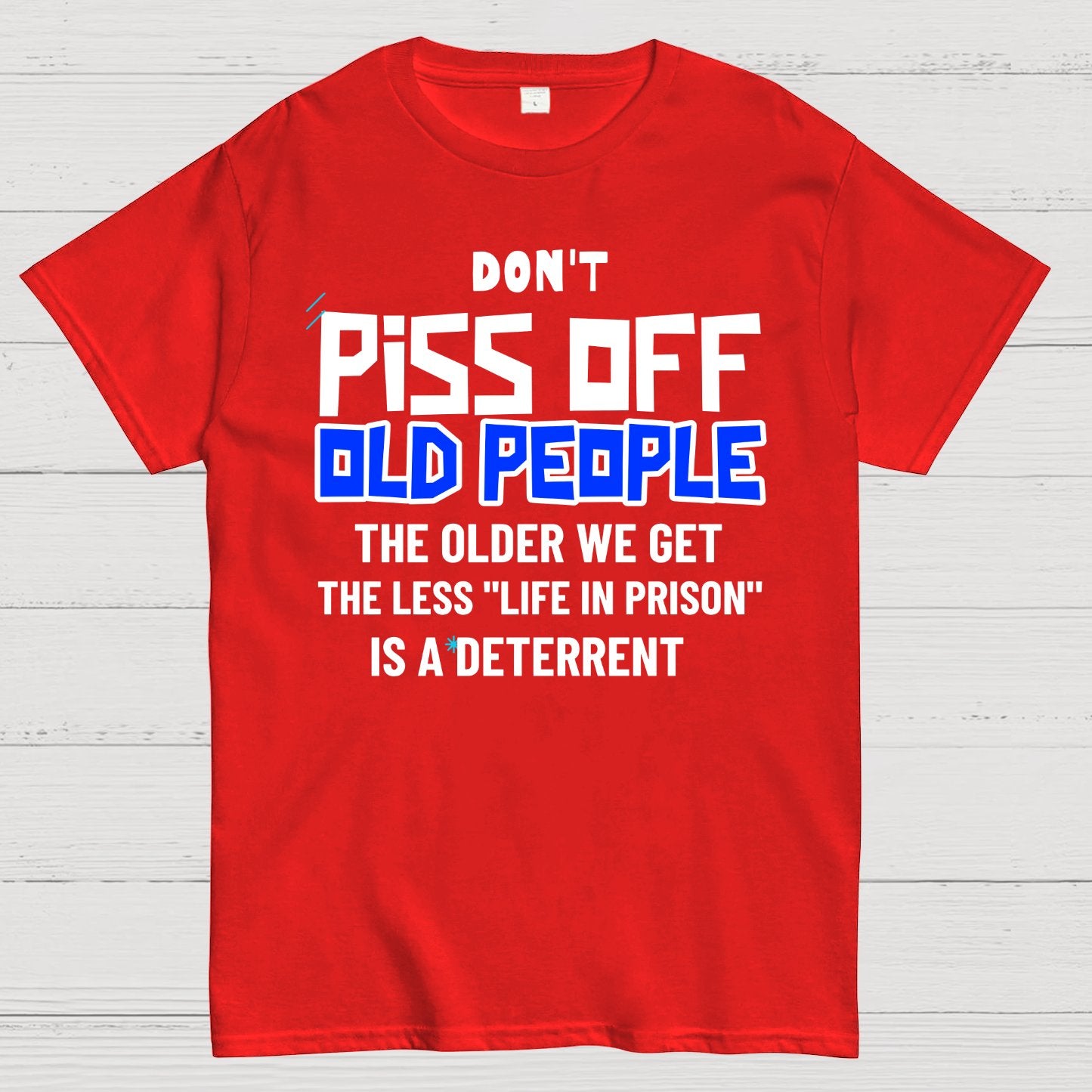 Don't Piss Off Old People Geek T-Shirt