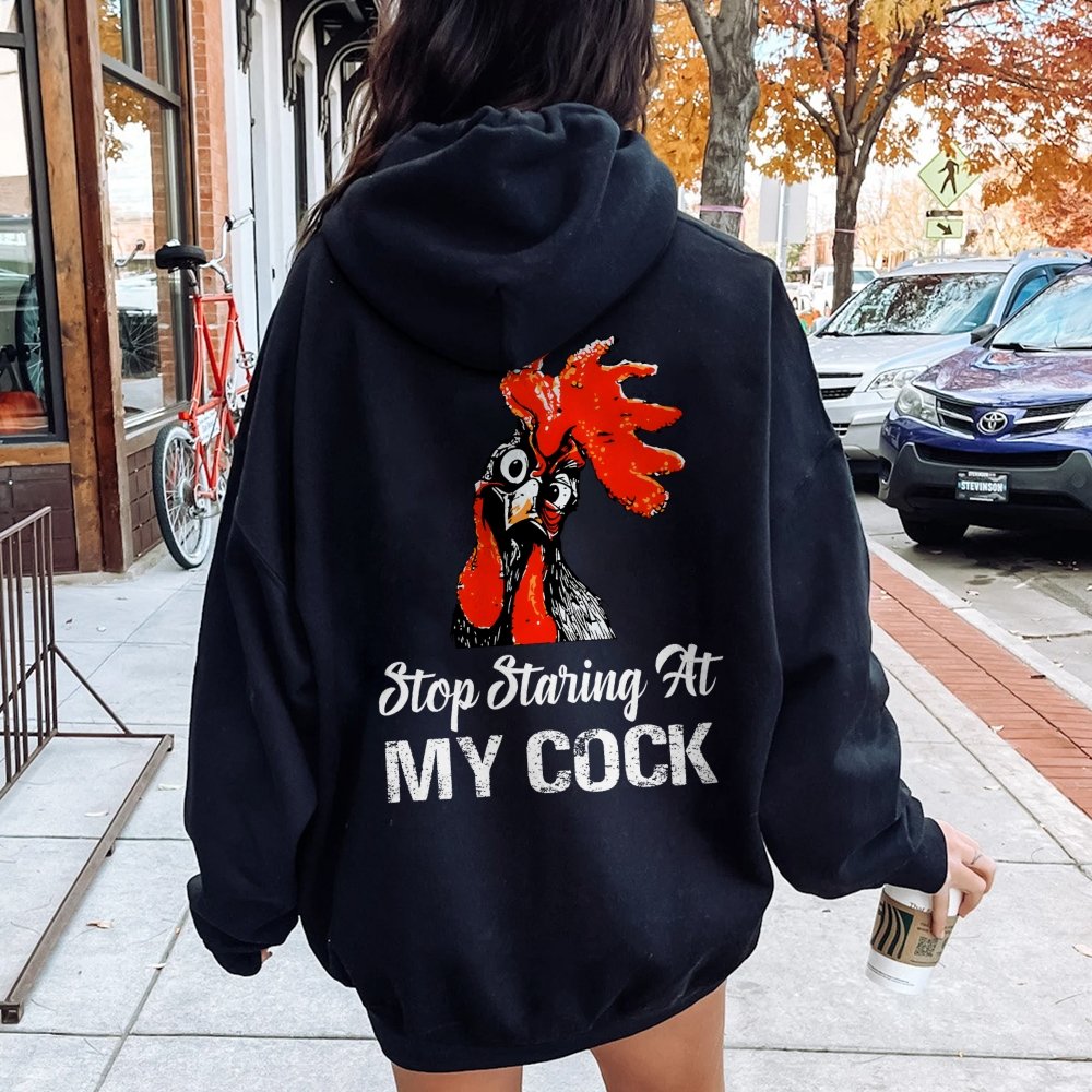Stop Staring at My Cock Printed Back Unisex Cotton Hoodie