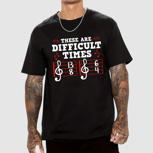 These Are Difficult Times Geek T-Shirt