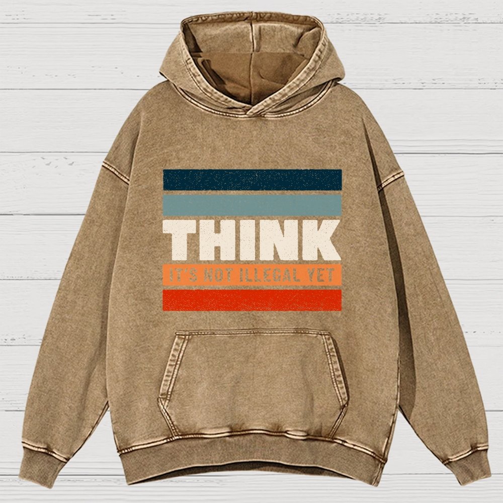 Think – Still Legal Vintage Distressed Hoodie