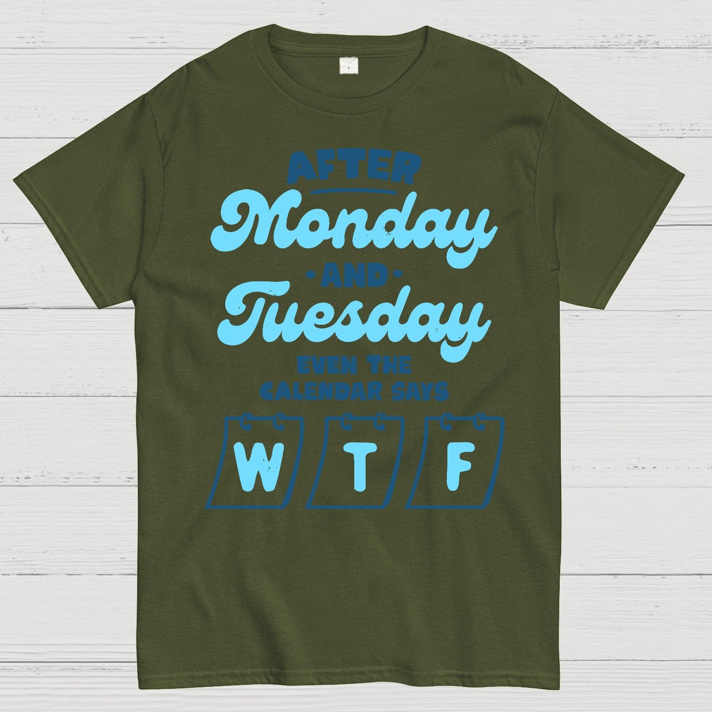 Even The Calendar Says WTF Geek T-Shirt
