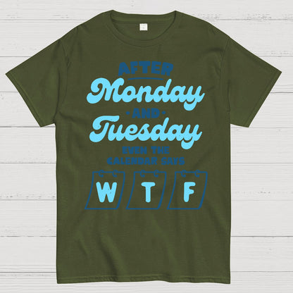 Even The Calendar Says WTF Geek T-Shirt
