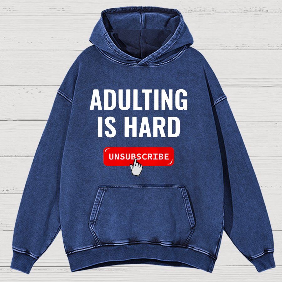 Aduting Is Hard Unsubscribe Vintage Distressed Hoodie