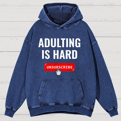 Aduting Is Hard Unsubscribe Vintage Distressed Hoodie