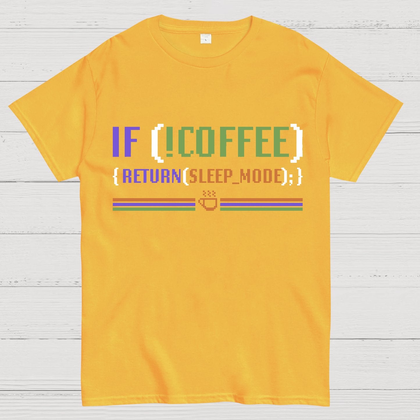 If Coffee Return Sleep Mode Coder Without Coffee Geek T-Shirt