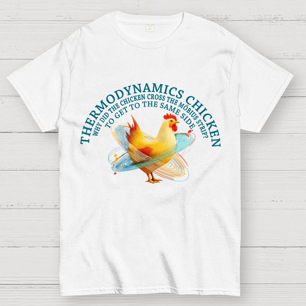Thermodynamics Chicken Geek T-Shirt