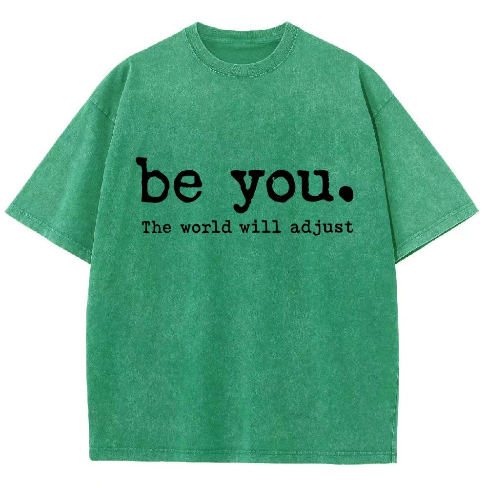 Be You The World Will Adjust Vintage Distressed T-shirt