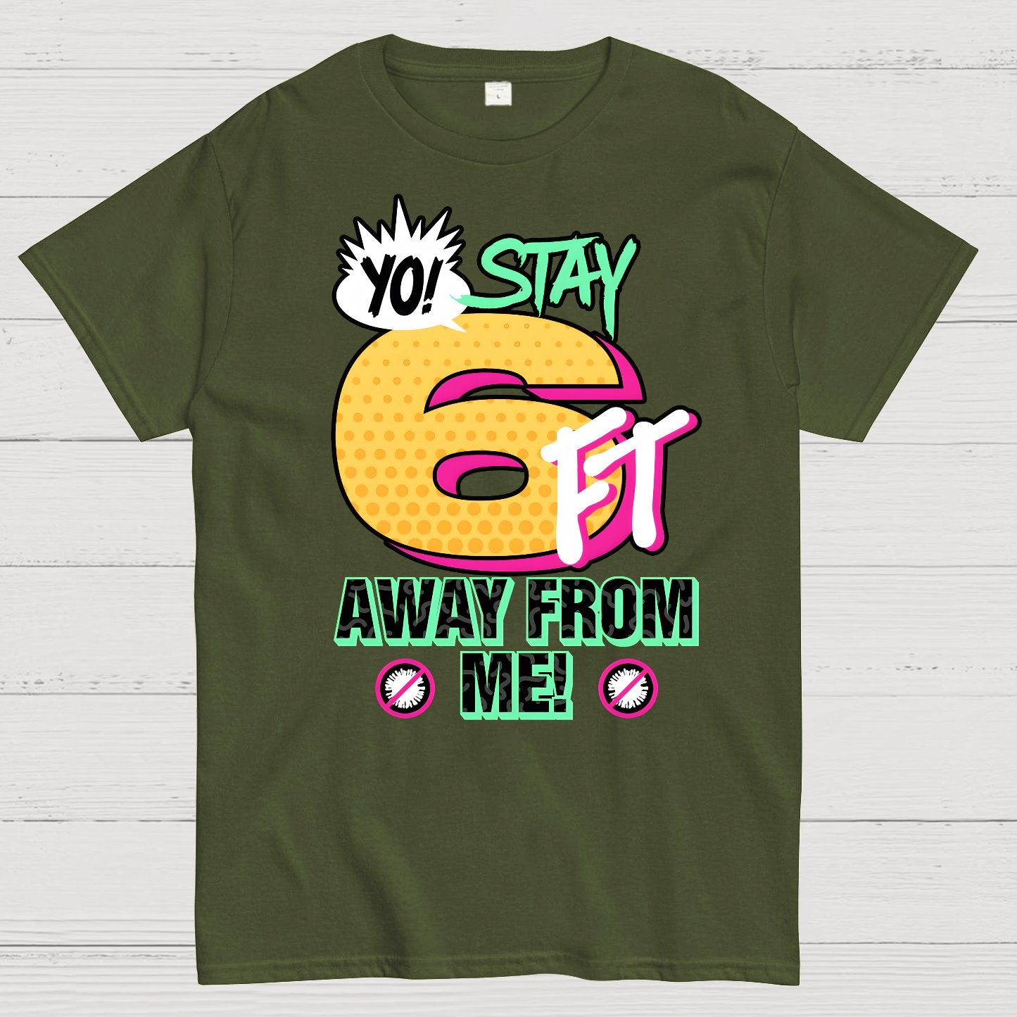 Stay 6 Feet Away Geek T-Shirt