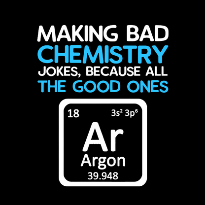Science Puns Geeky T-Shirt
