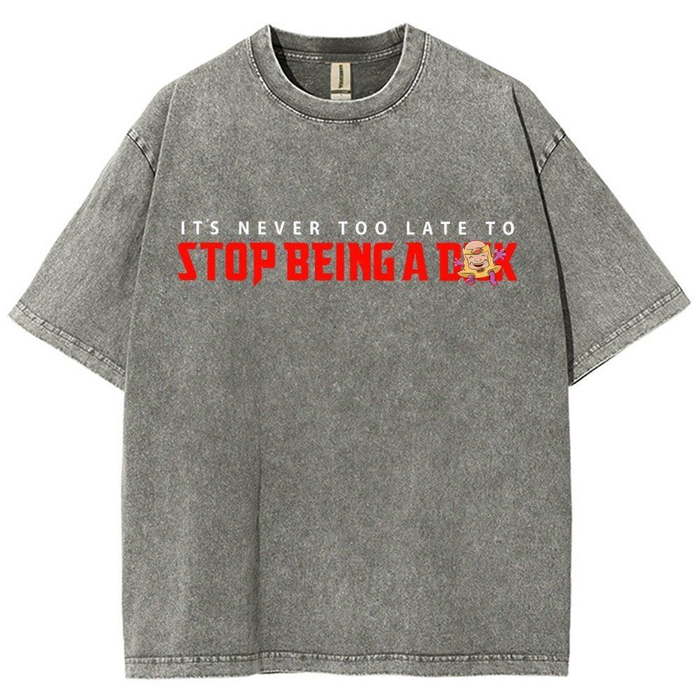 Stop Being A D..k Vintage Distressed T-shirt