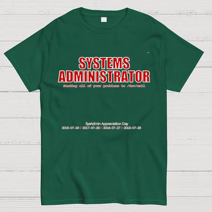 Systems Administrator (Red) - SysAdmin Day Geek T-Shirt