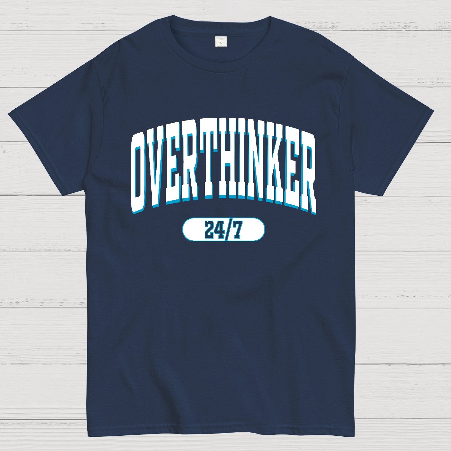 Overthinker All the time Geek T-Shirt