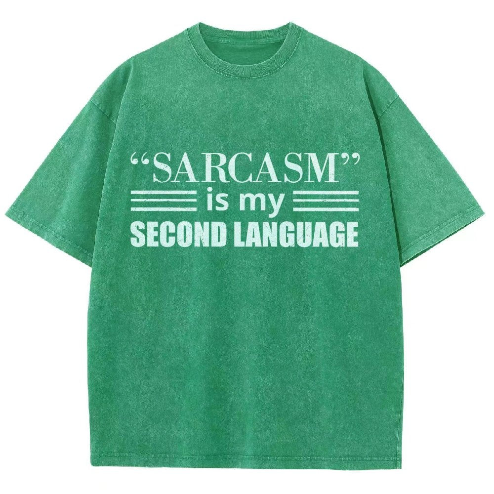 Sarcasm is my Second Language Humor Vintage Distressed T-shirt
