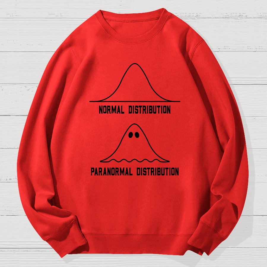 Math Statistics Normal Distribution Paranormal Distribution Teacher Gift Geek Cotton Sweatshirt