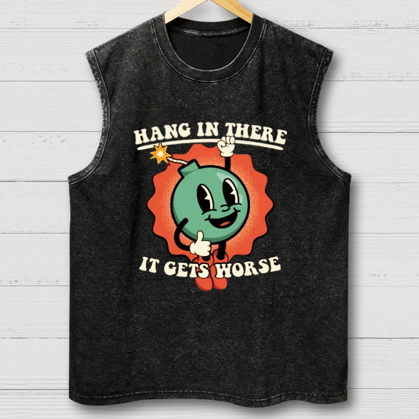 Hang In There It Gets Worse Geeky Vintage Distressed Washed Tank