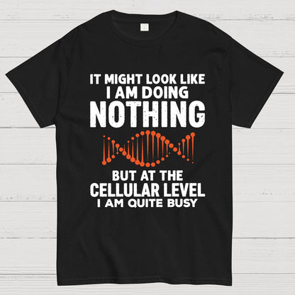 It Might Look Like I Am Doing Nothing Geeky T-Shirt