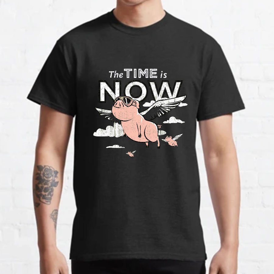 The Time Is Now Geeky T-Shirt