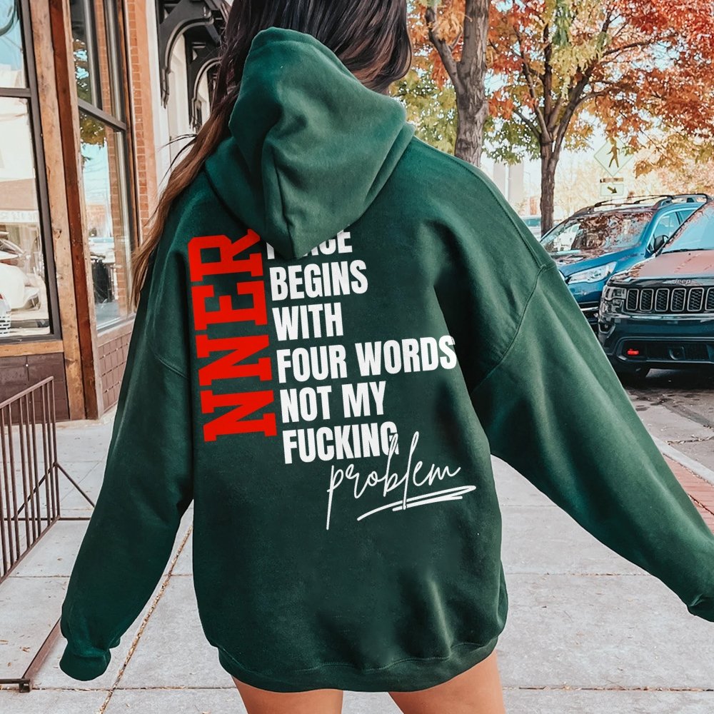 Inner Peace Begins With Four Words Funny quote Sassy Printed Back Cotton Hoodie