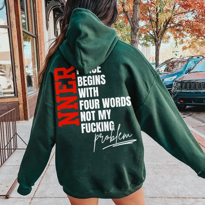 Inner Peace Begins With Four Words Funny quote Sassy Printed Back Cotton Hoodie