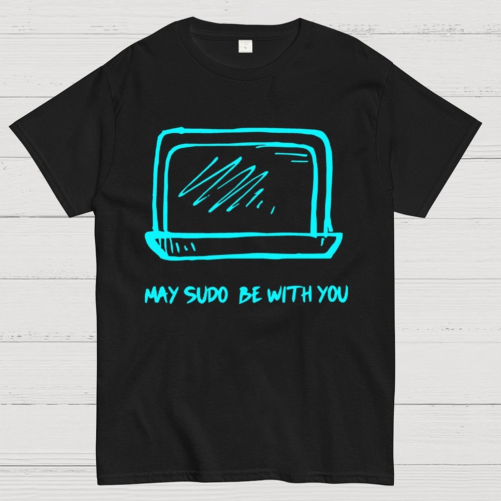 May SUDO be with you Geek T-Shirt