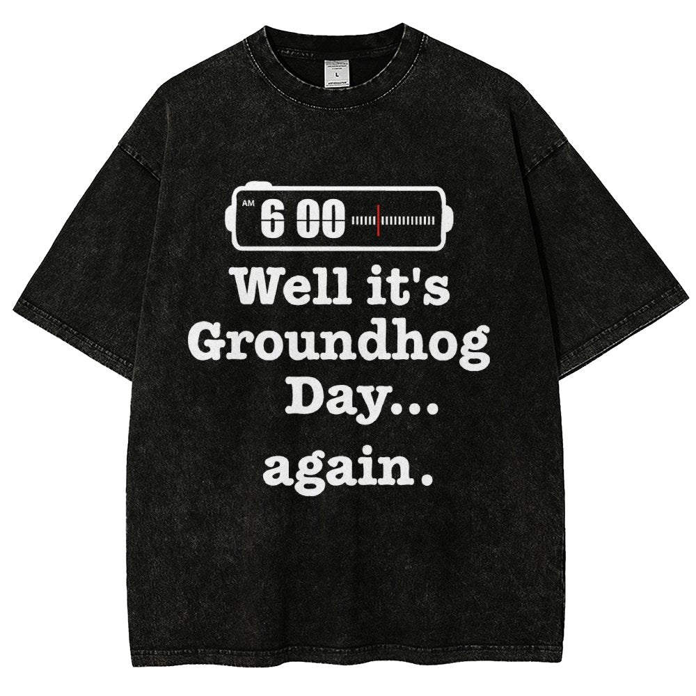 Well It's Groundhog Day Again Vintage Distressed T-shirt