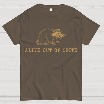 Alive Out of Spite , Funny Sarcastic Geek T-Shirt