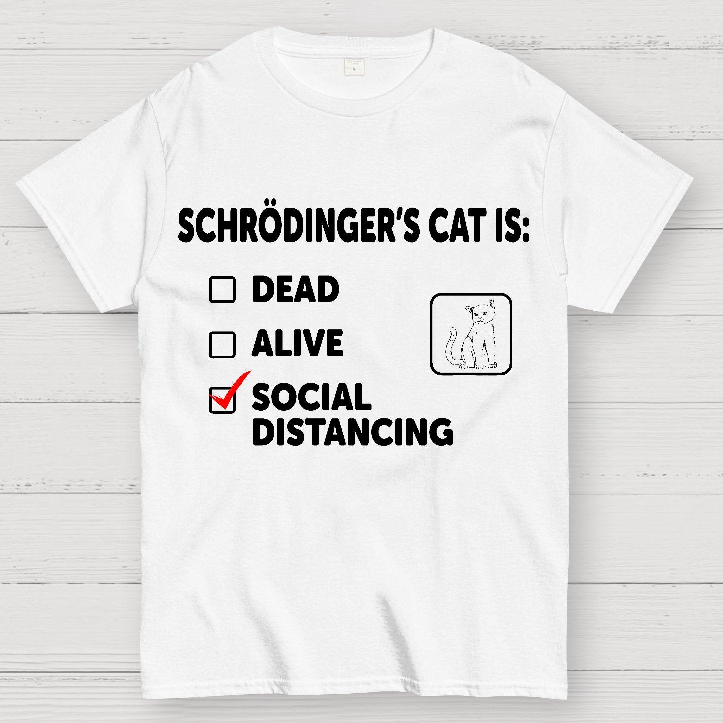 Schrodinger's Social Distancing Geek T-Shirt