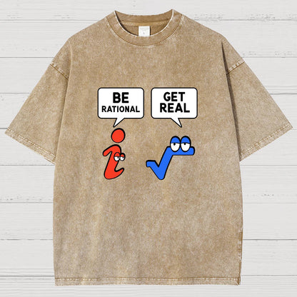 Be Rational Get Real Vintage Distressed T-shirt