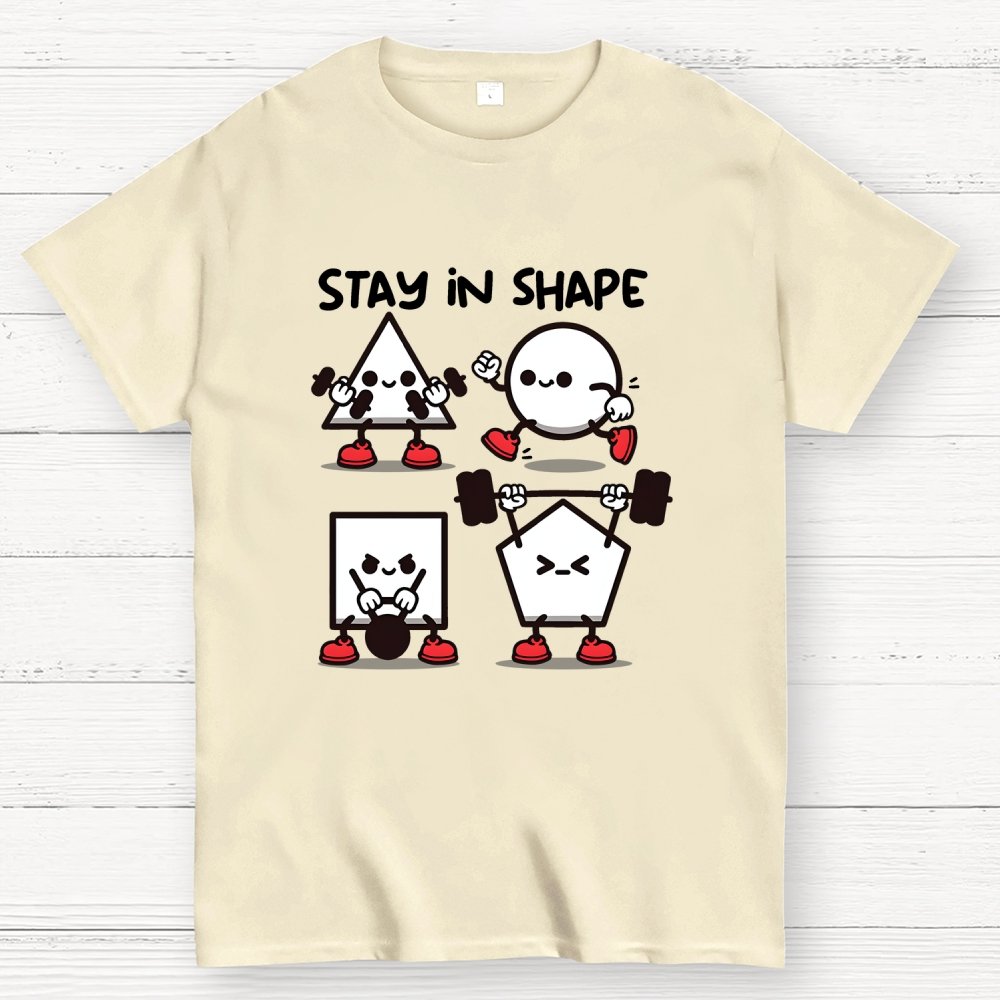 Stay In Shape Geek T-Shirt