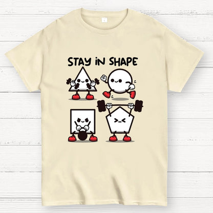 Stay In Shape Geek T-Shirt